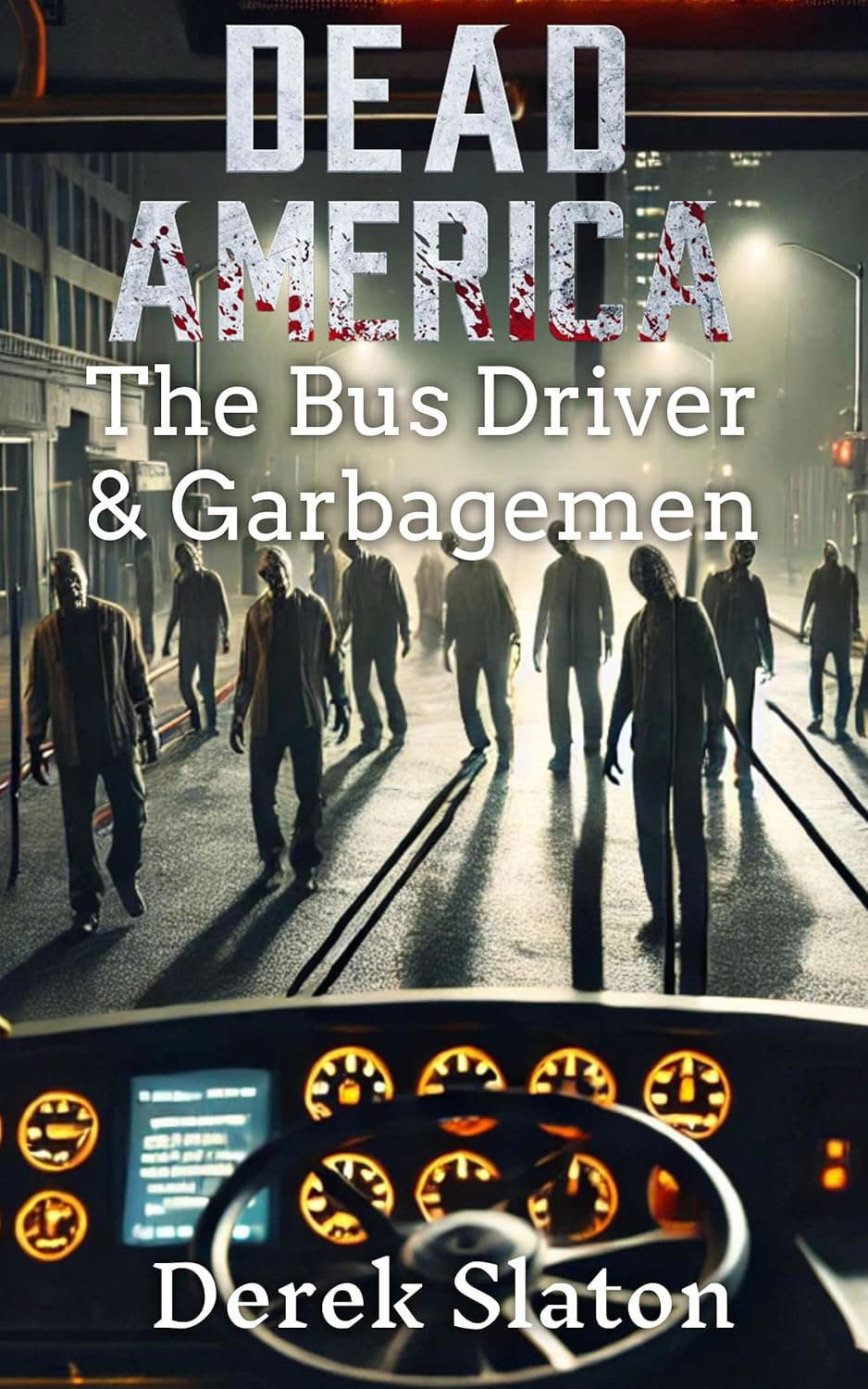 Dead America - New York Tales - The Bus Driver and The Garbagemen poster