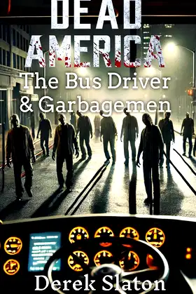 Dead America - New York Tales - The Bus Driver and The Garbagemen poster