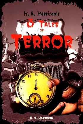 H. R. Harrison's 3 Tales of Terror poster