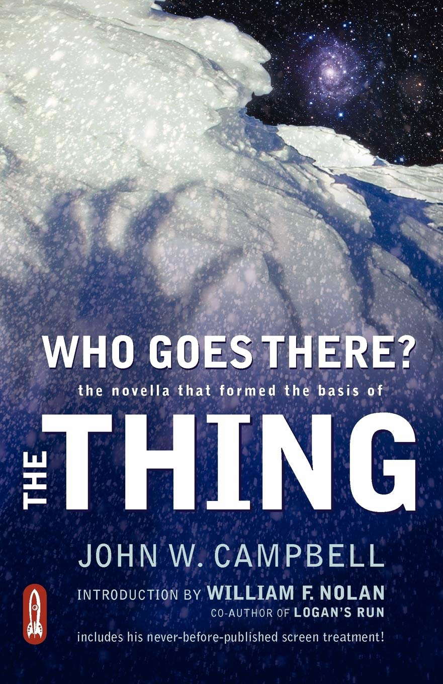 Who Goes There?: The Novella That Formed the Basis of THE THING poster