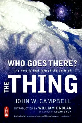Who Goes There?: The Novella That Formed the Basis of THE THING poster