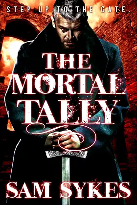 The Mortal Tally series (Bring Down Heaven series Book 2) poster