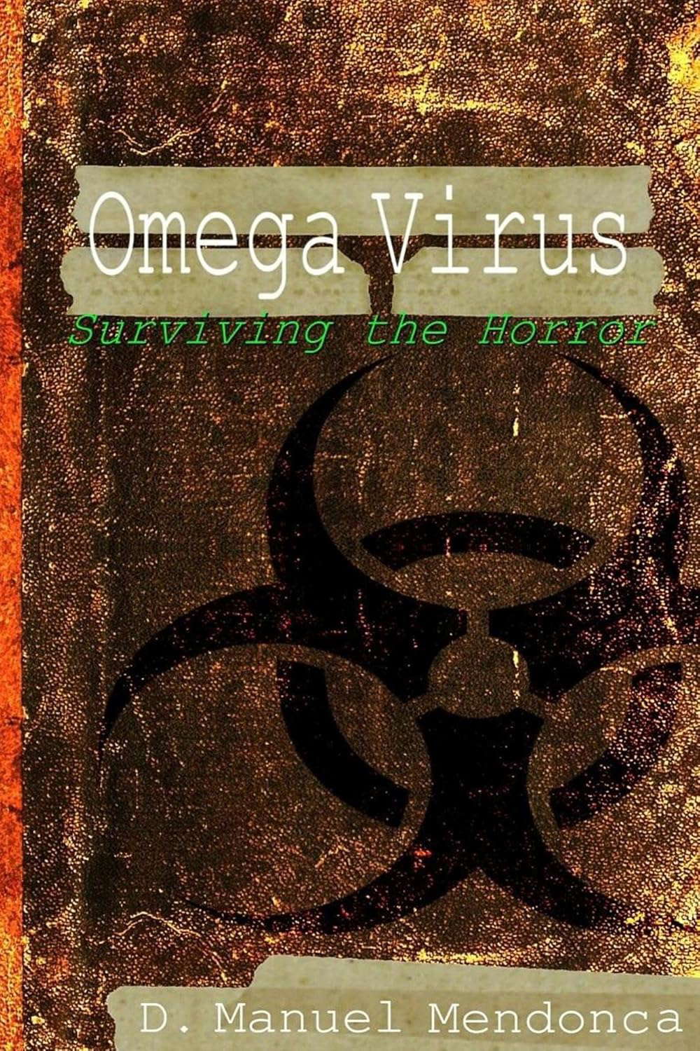Omega Virus: Surviving the horror poster