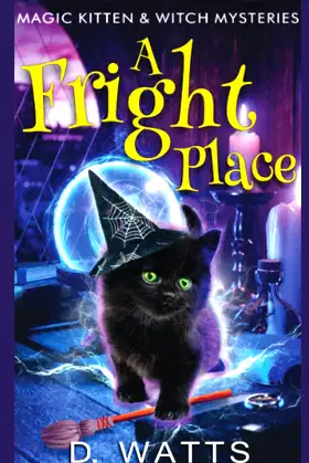 A Fright Place: Magic Kitten & Witch Mysteries poster