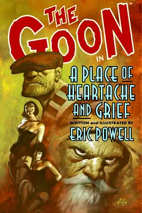 The Goon, Volume 7: A Place Of Heartache And Grief poster