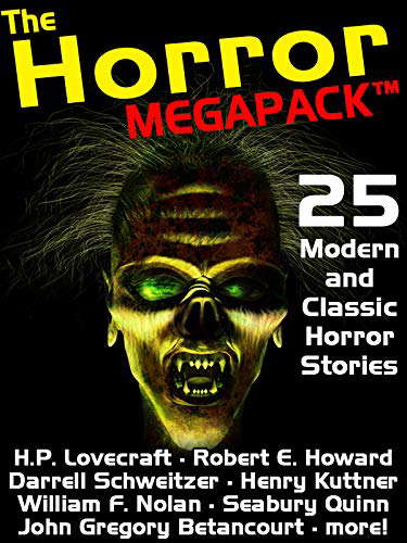 The Horror Megapack: 25 Classic and Modern Horror Stories poster