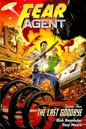 Fear Agent Volume 3: The Last Goodbye (2nd Edition) poster