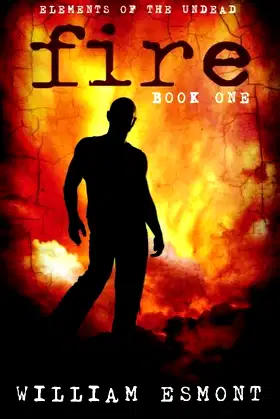 Fire: The Collapse (Elements of the Undead) poster