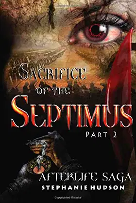 Sacrifice of the Septimus Part 2 (Afterlife saga) poster