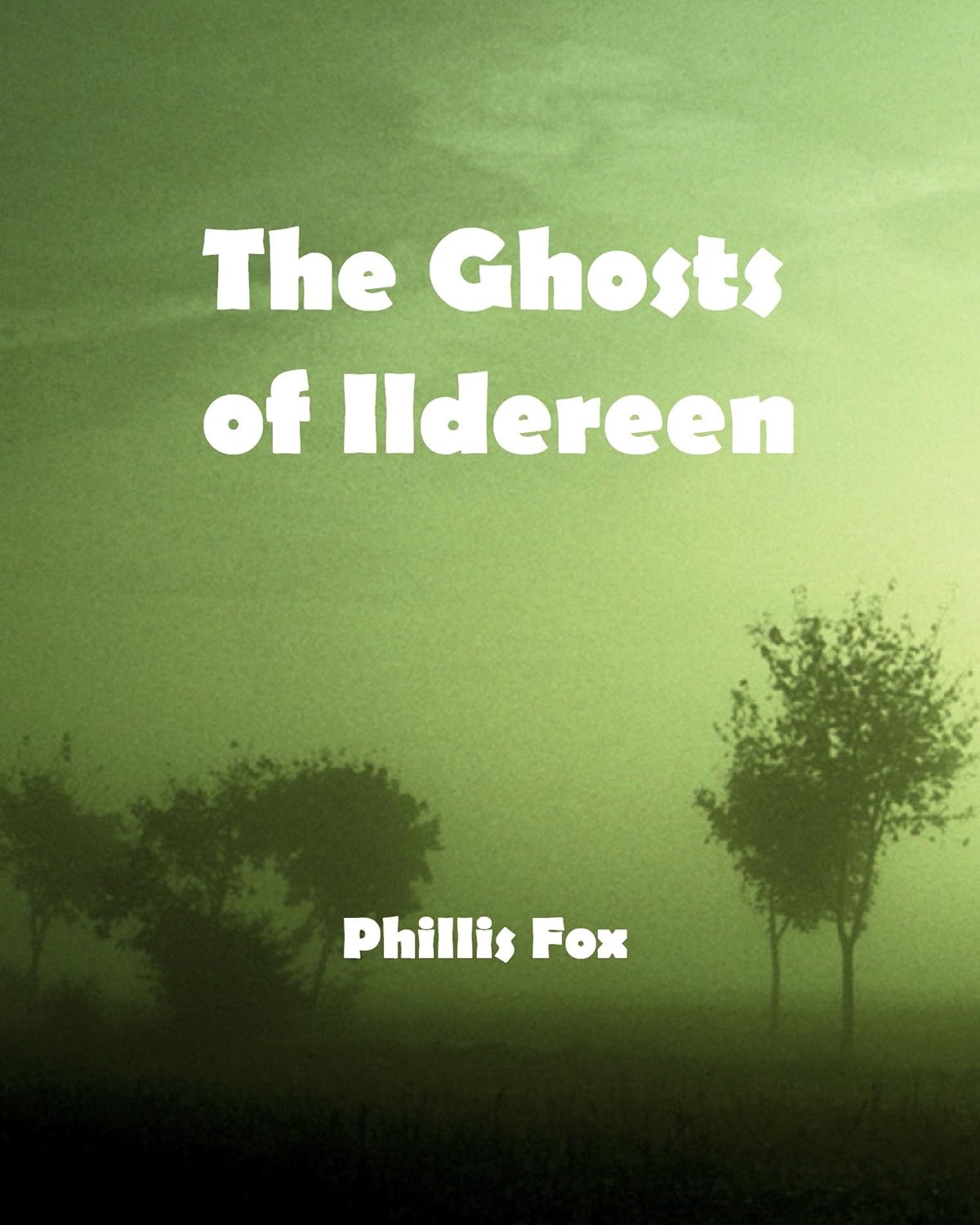 The Ghosts of Ildereen (Stone Spur Ghost Stories Book 1) poster
