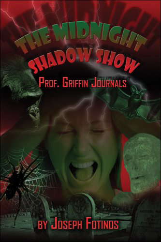The Midnight Shadow Show: Prof. Griffin Journals poster