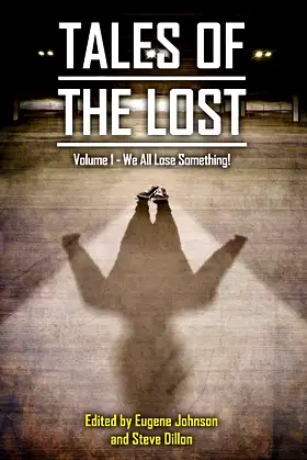 Tales of the Lost Volume 1: We all Lose Something! poster
