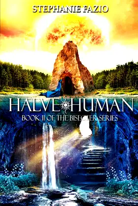 Halve Human: Book 2 in the Bisecter Series poster