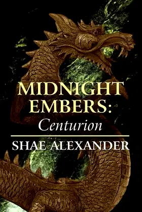 Midnight Embers: Centurion poster