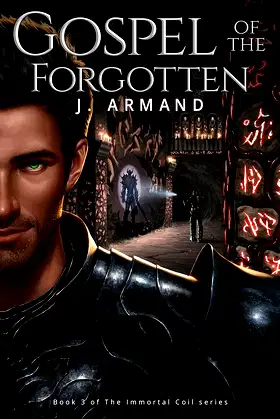 Gospel of the Forgotten (The Immortal Coil Book 3) poster