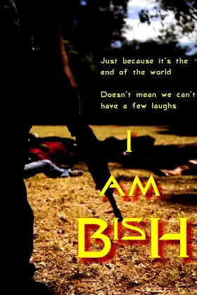 I Am Bish poster