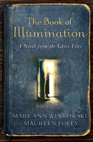 The Book of Illumination: A Novel from the Ghost Files poster