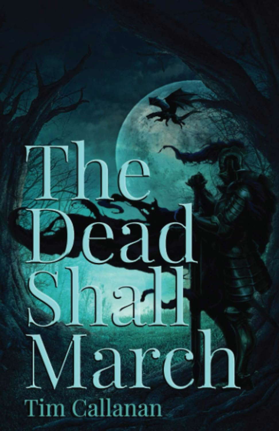 The Dead Shall March poster