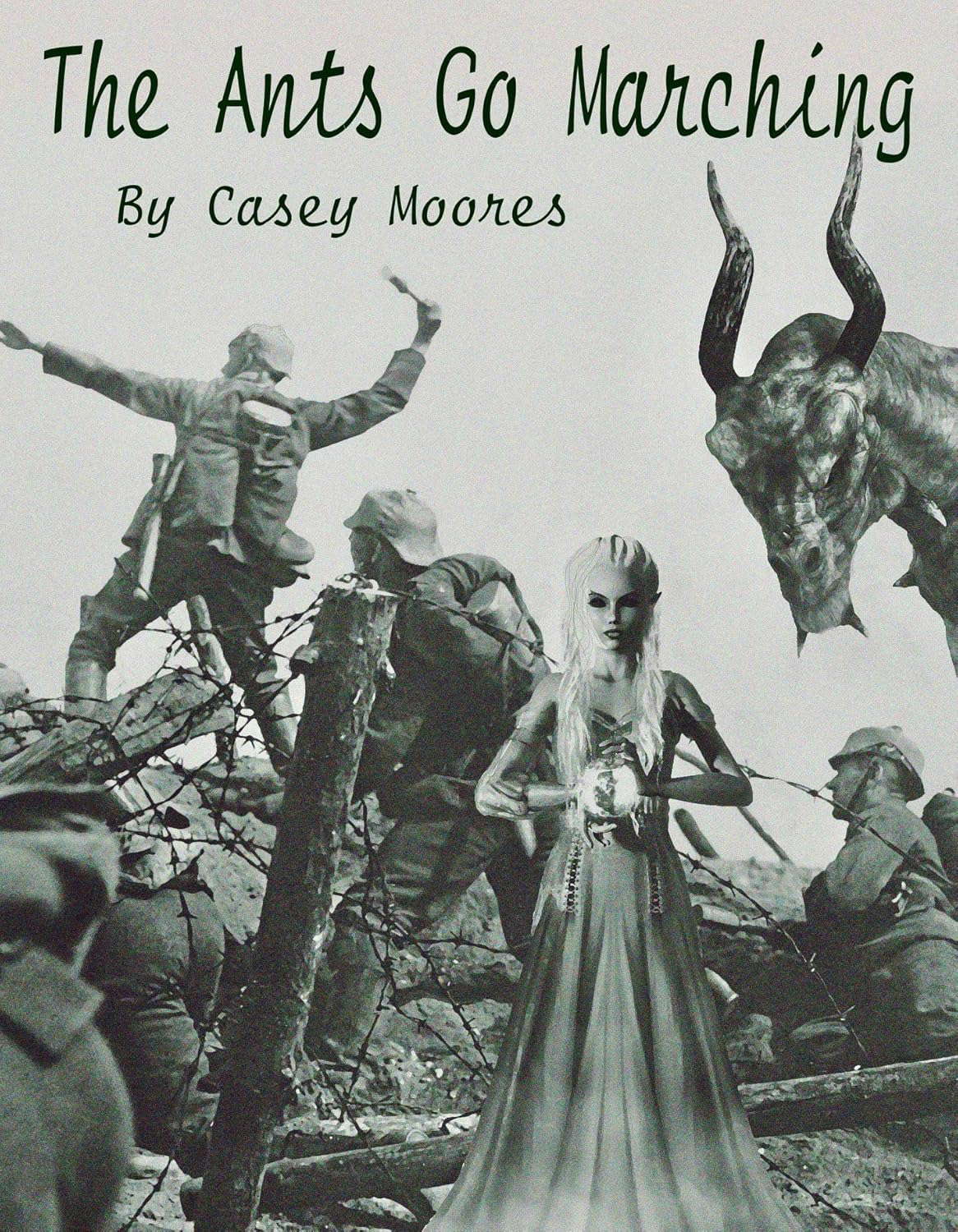 The Ants Go Marching: A Tale of the Deathmage Wars poster