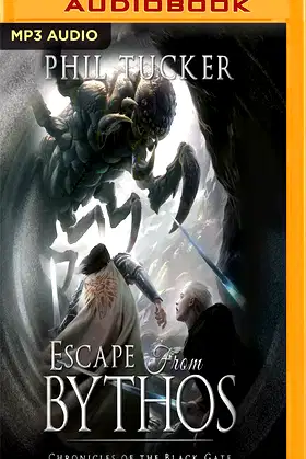 Escape from Bythos (Chronicles of the Black Gate) poster
