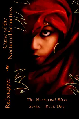 Curse of the Nocturnal Seductress (Nocturnal Bliss, Book 1) poster