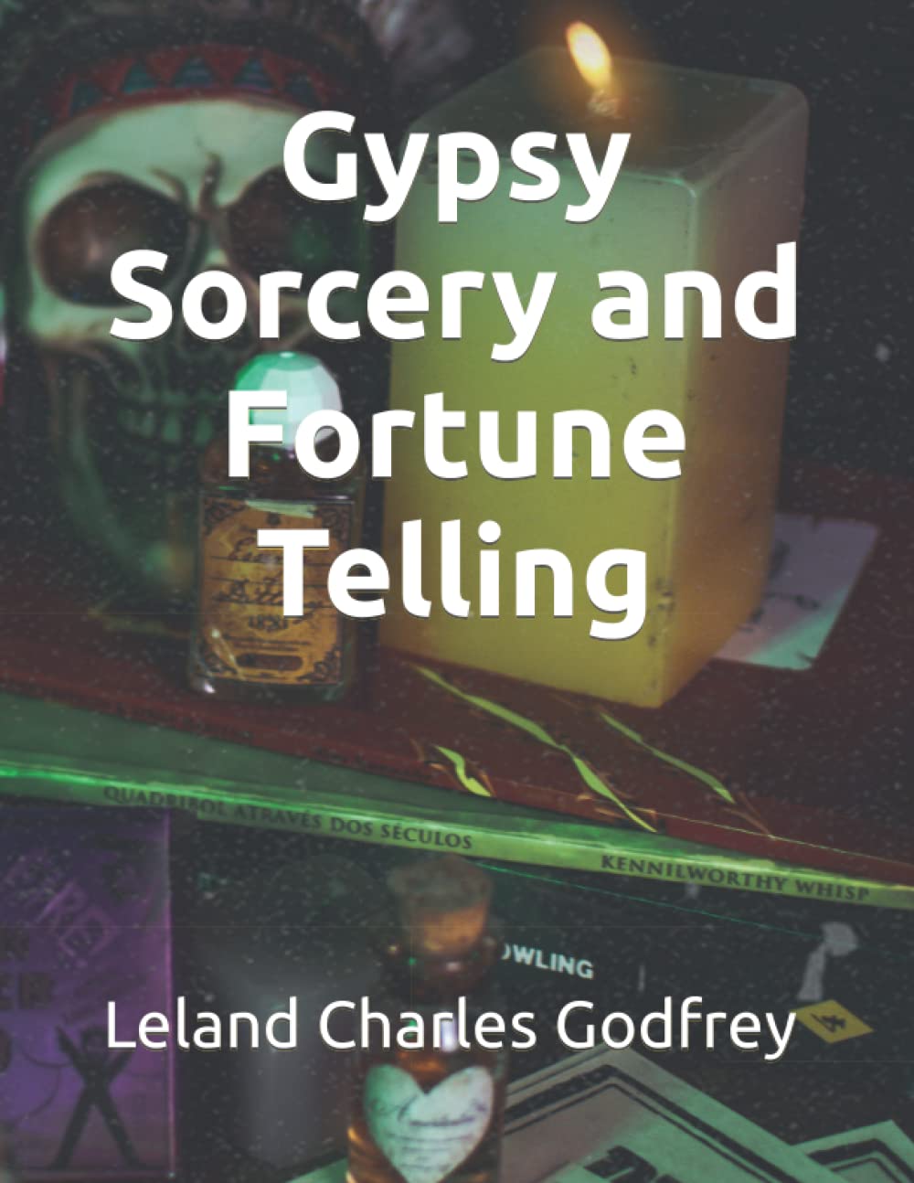 Gypsy Sorcery and Fortune Telling poster