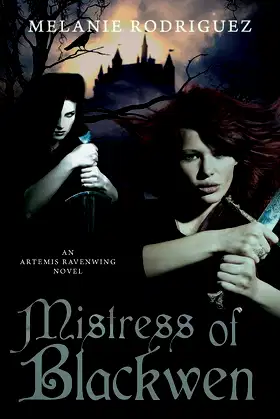 Mistress of Blackwen: An Artemis Ravenwing Novel poster