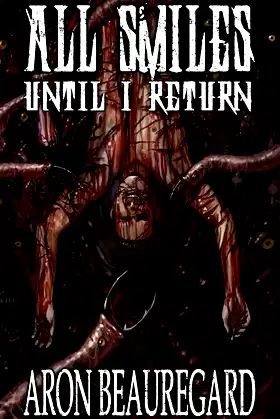All Smiles Until I Return poster