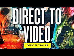 Direct To Video (2019) Official Trailer poster