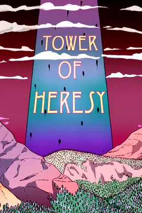 Tower Of Heresy poster