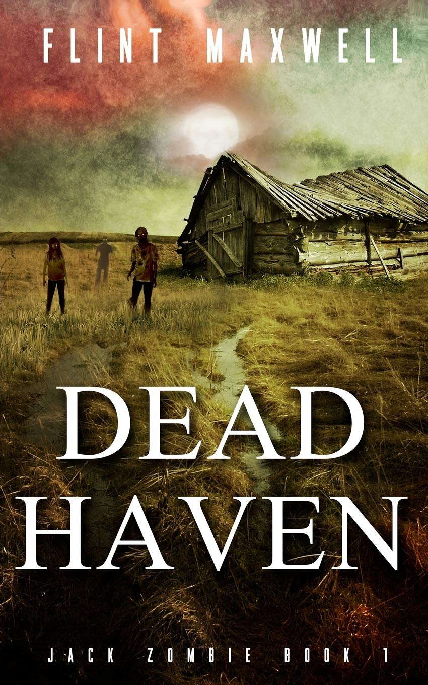 Dead Haven: A Zombie Novel (Jack Zombie) poster