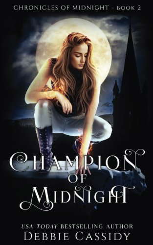 Champion of Midnight (Chronicles of Midnight) poster