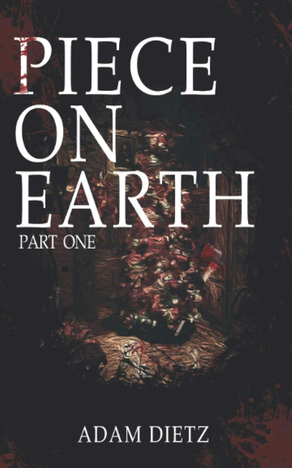 Piece on Earth: A Christmas Horror and Mystery Story poster
