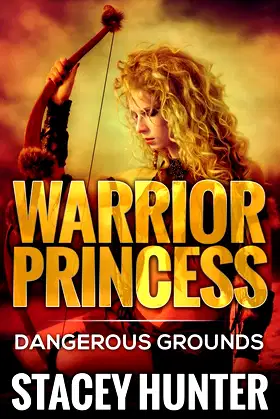 Dangerous Grounds: Warrior Princess (Warrior Princess Series) poster
