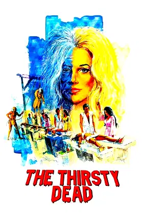 The Thirsty Dead poster