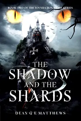 The Shadow and the Shards: Book two of the Foundation Stone Series poster