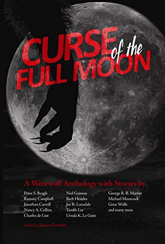 Curse of the Full Moon: A Werewolf Anthology poster