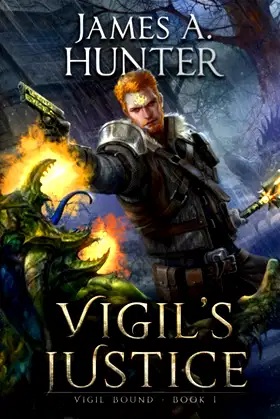 Vigil's Justice: A LitRPG Adventure (Vigil Bound) poster