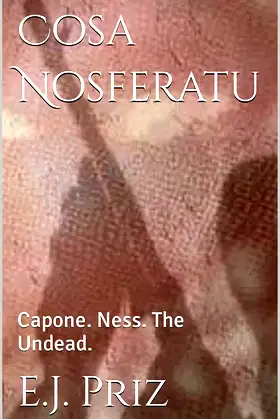 Cosa Nosferatu: Capone. Ness. The Undead. poster