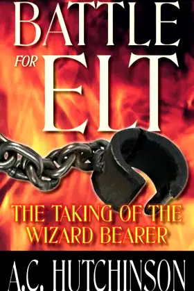 Battle for Elt: The Taking of the Wizard Bearer poster