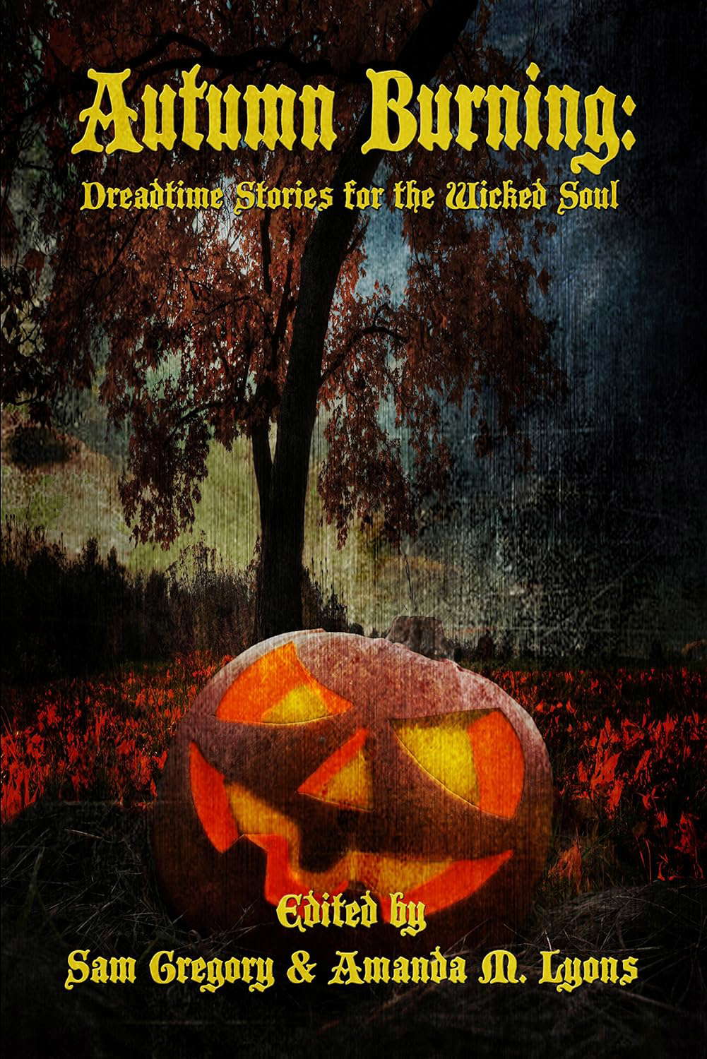 Autumn Burning: Dreadtime Stories for the Wicked Soul poster