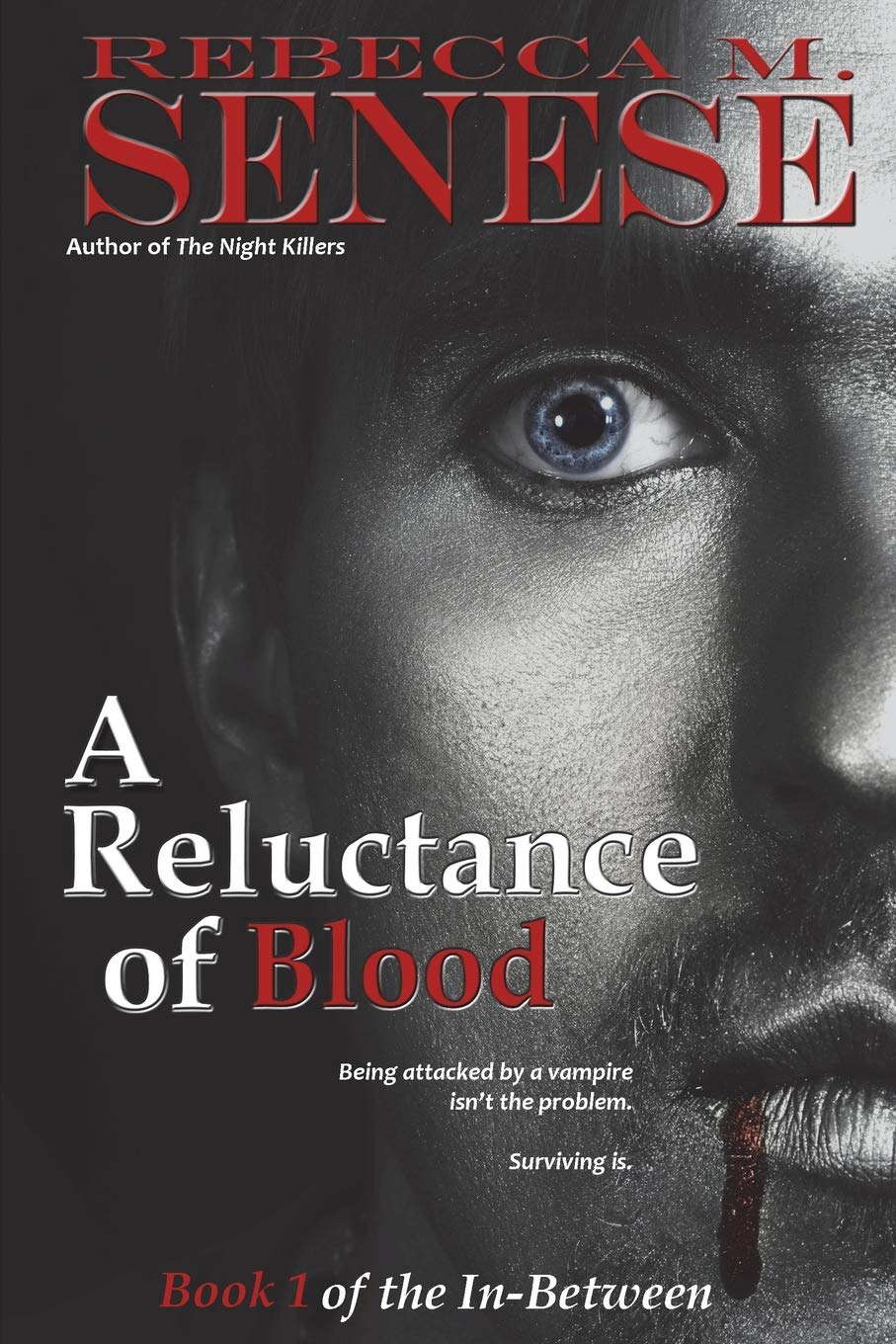 A Reluctance of Blood: Book 1 of the In-Between poster