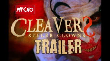 CLEAVERS : KILLER CLOWNS - 2019 CLOWN HORROR OFFICIAL TRAILER [HD 1080] poster