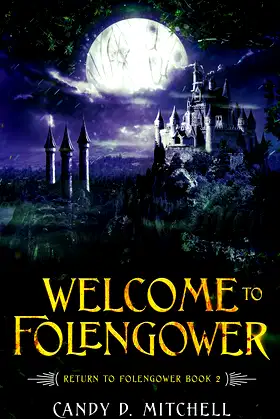 Welcome To Folengower (Return to Folengower Book 2) poster