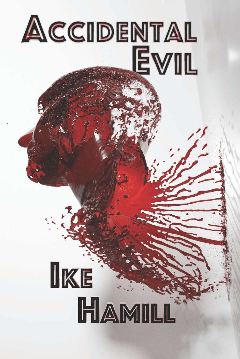 Accidental Evil poster