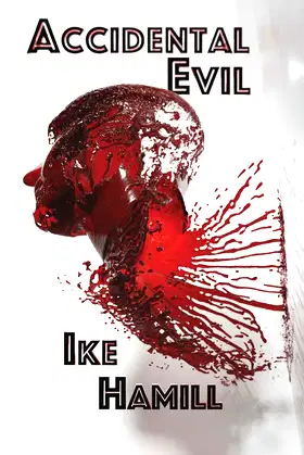 Accidental Evil poster