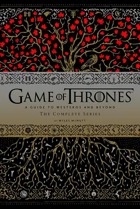 Game of Thrones: A Guide to Westeros and BeyondThe Complete Series (HBO) poster