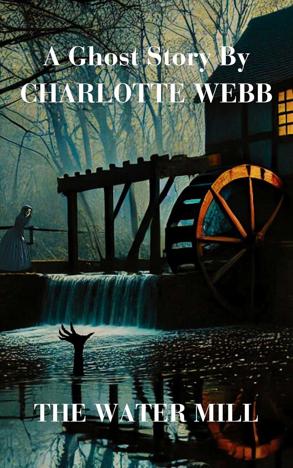 The Water Mill: A Ghost Story poster