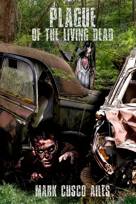 Plague of the Living Dead (The Z-Day Trilogy) poster