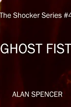 Ghost Fist (The Shocker Series Book 4) poster